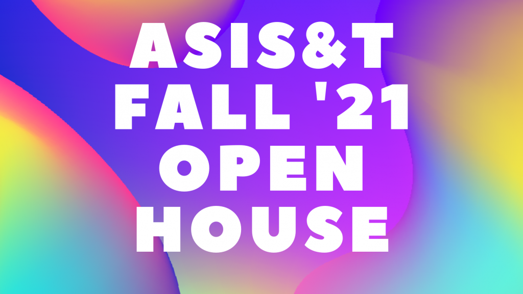 ASIS&T Fall 2021 Open House