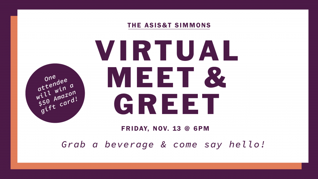 Virtual Meet and Greet, Friday, Nov. 13 at 6pm. Grab a beverage and come say hello! One attendee will win a $50 Amazon gift card.